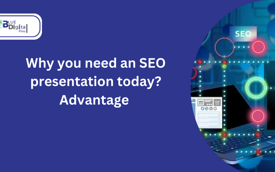 Why do you need an SEO presentation today in 2025 ?