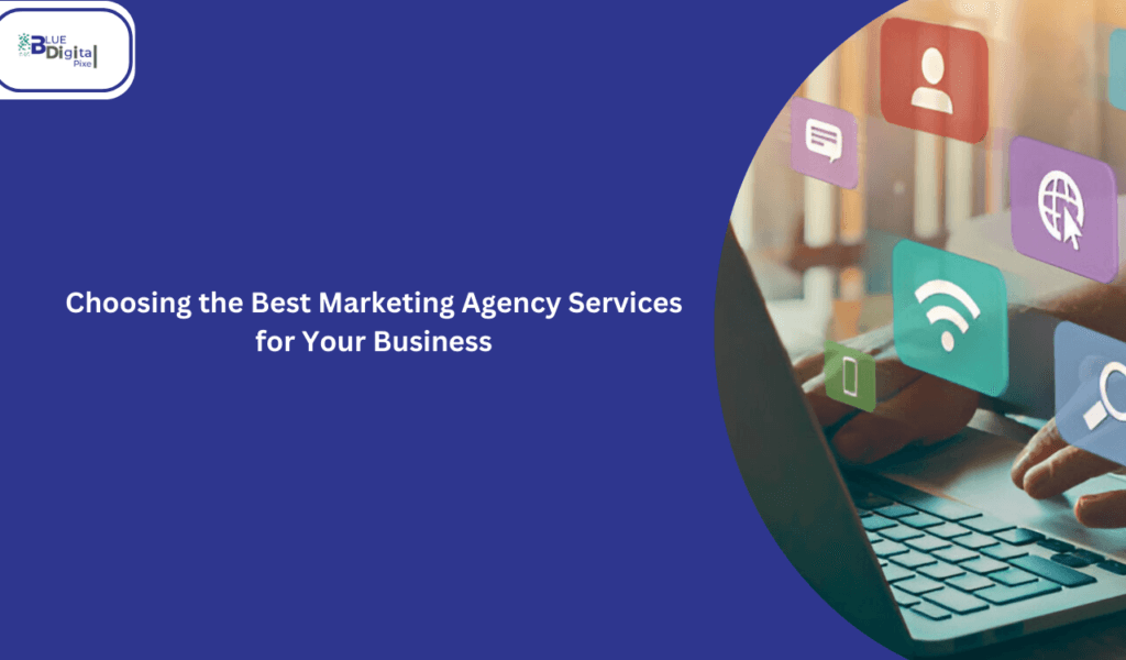 the Best Marketing Agency Services