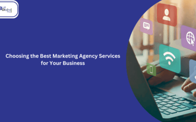 Choosing the Best Marketing Agency Services for Your Business