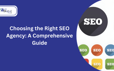 Choosing the Right SEO Agency: A Comprehensive Guide