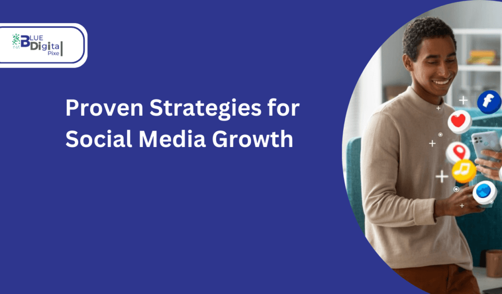  Proven Strategies for Social Media Growth
