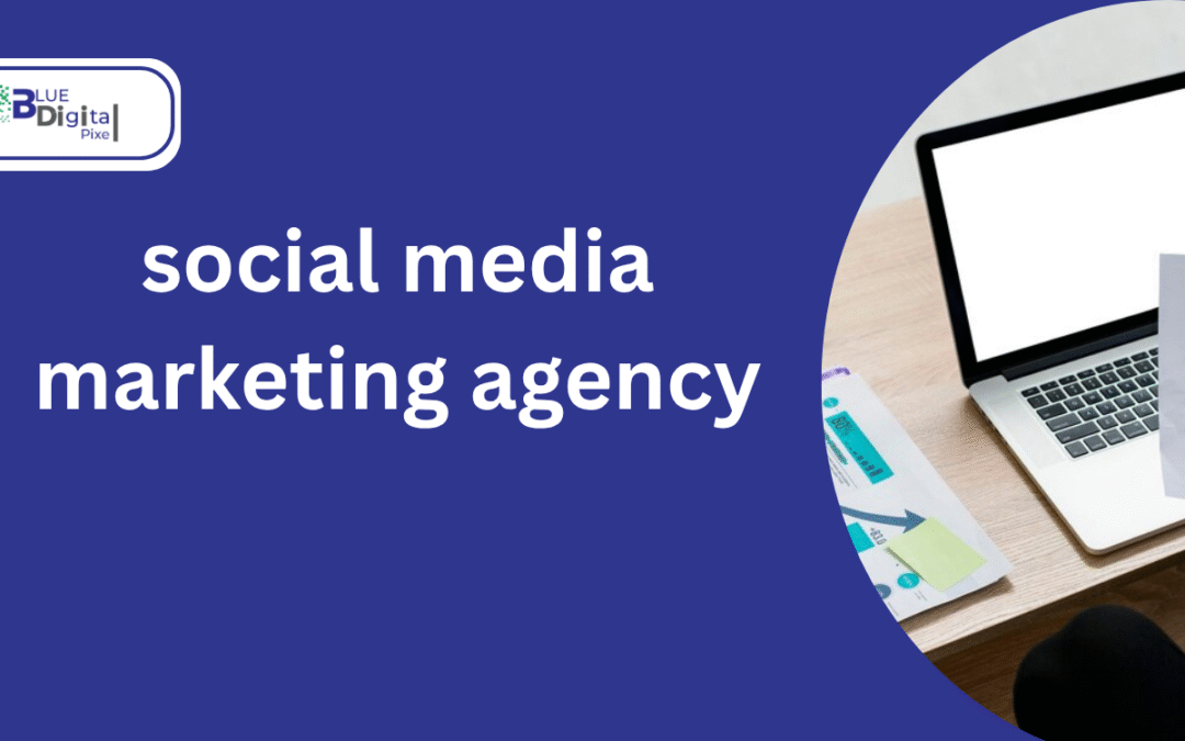 How to Choose a Social Media Marketing Agency in 2025