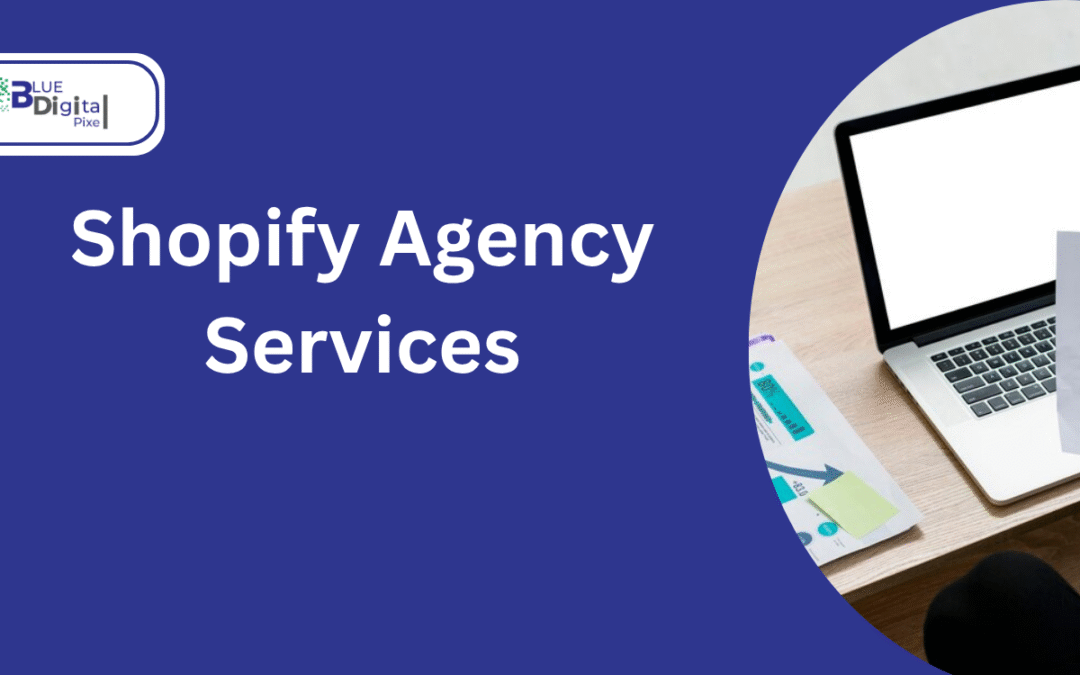 Shopify Agency Services to Boost E-commerce ROI in 2025