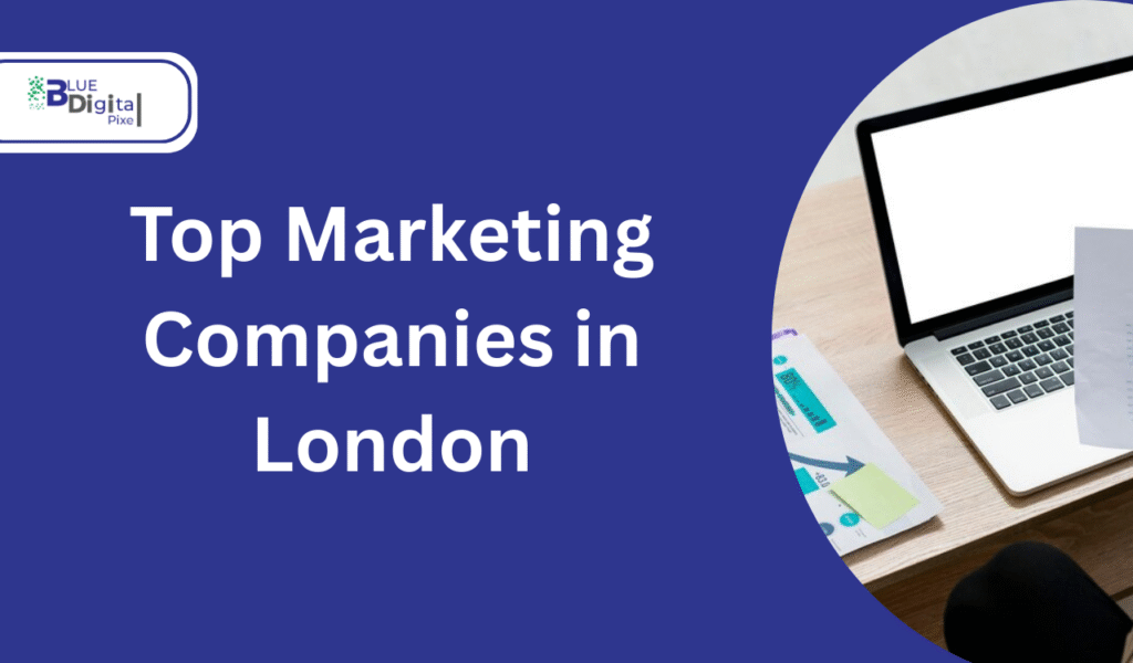 Top Marketing Companies in London