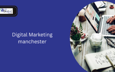 What Are the Top Trends for Digital Marketing in Manchester?