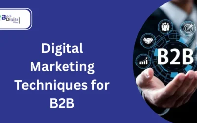 Top 10 Digital Marketing Techniques for B2B Businesses to Boost Growth in UK 2025