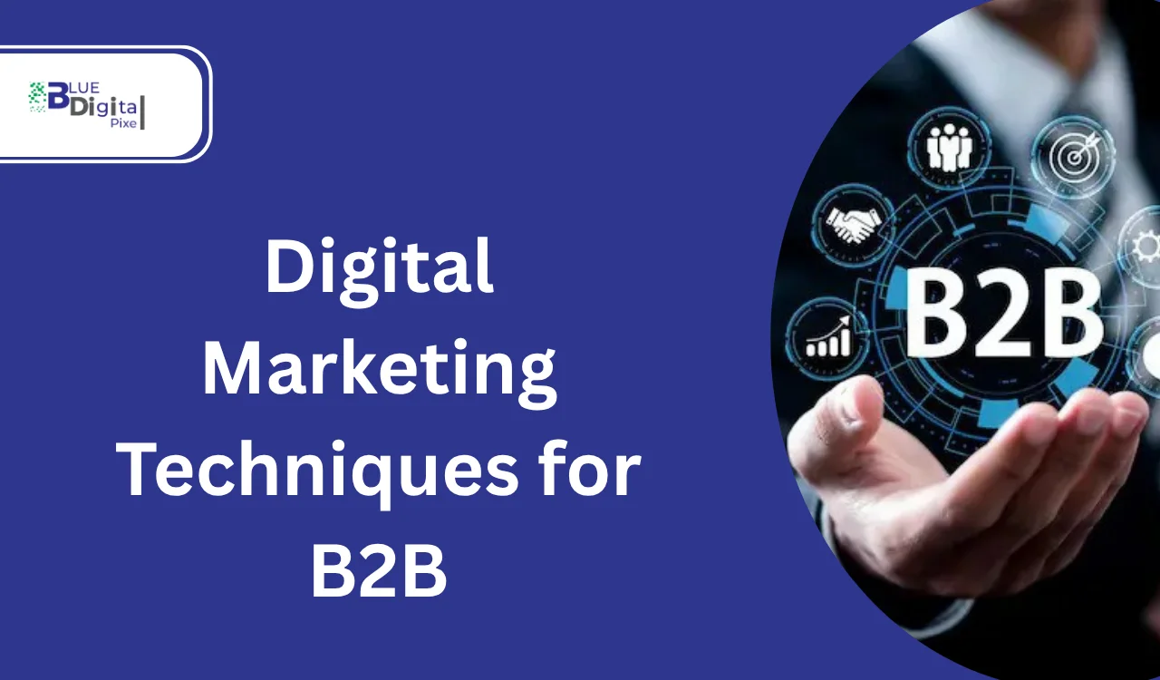 digital marketing techniques for b2b