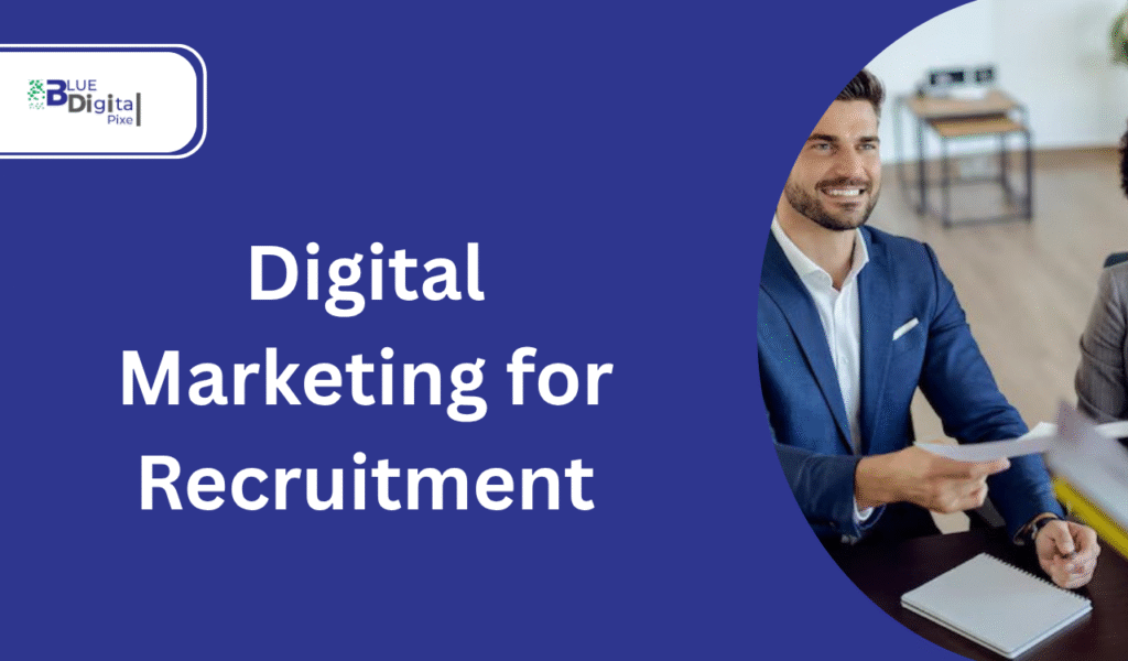 Digital Marketing for Recruitment
