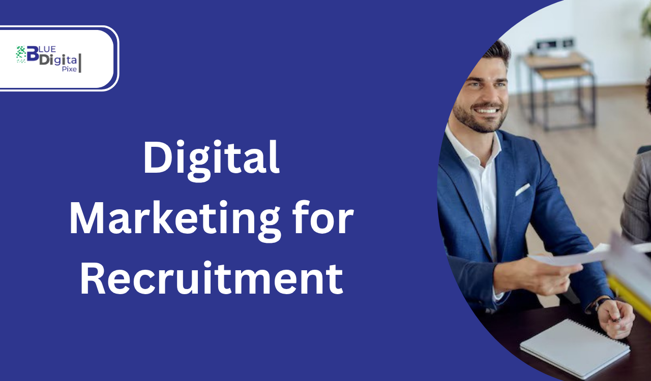 Digital Marketing for Recruitment