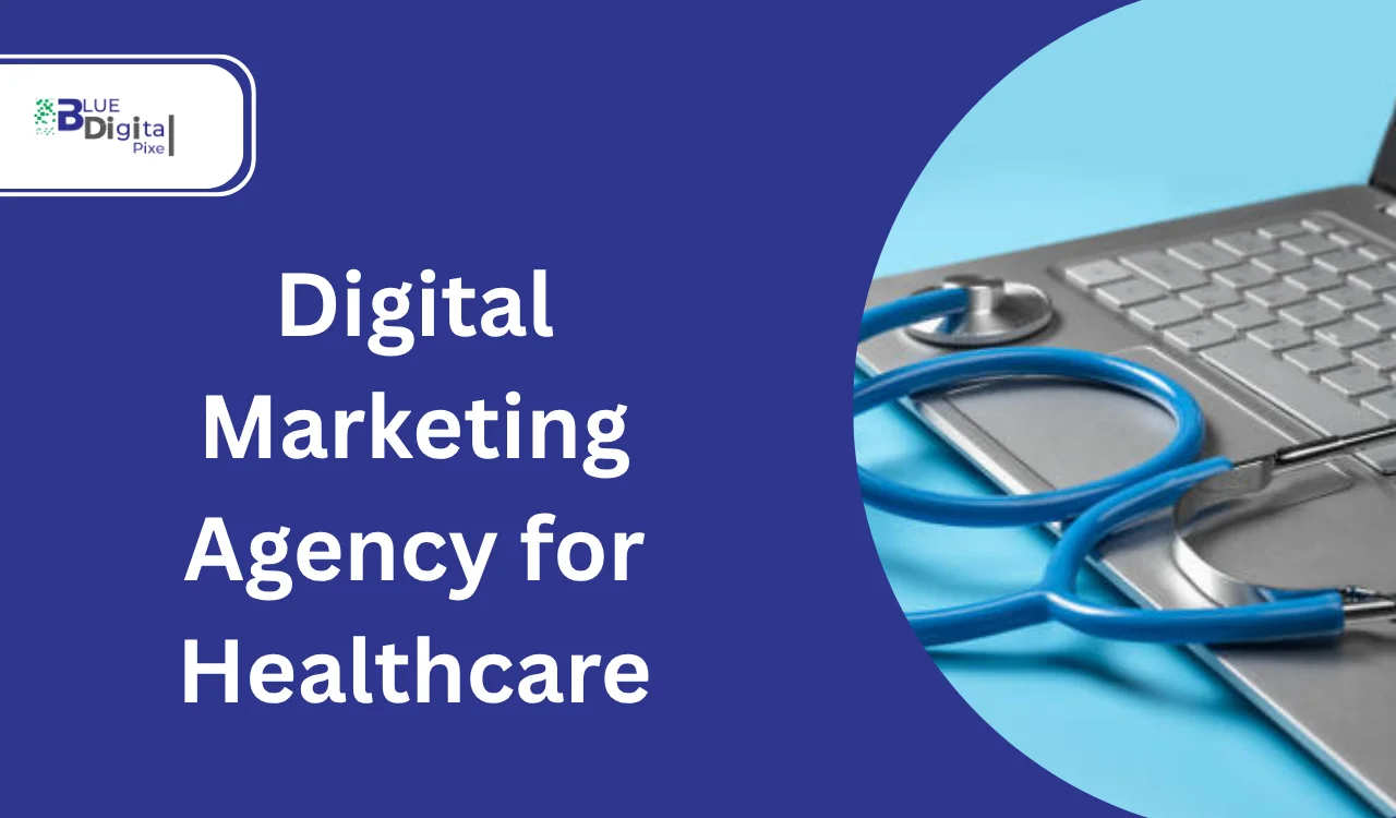 Digital Marketing Agency for Healthcare