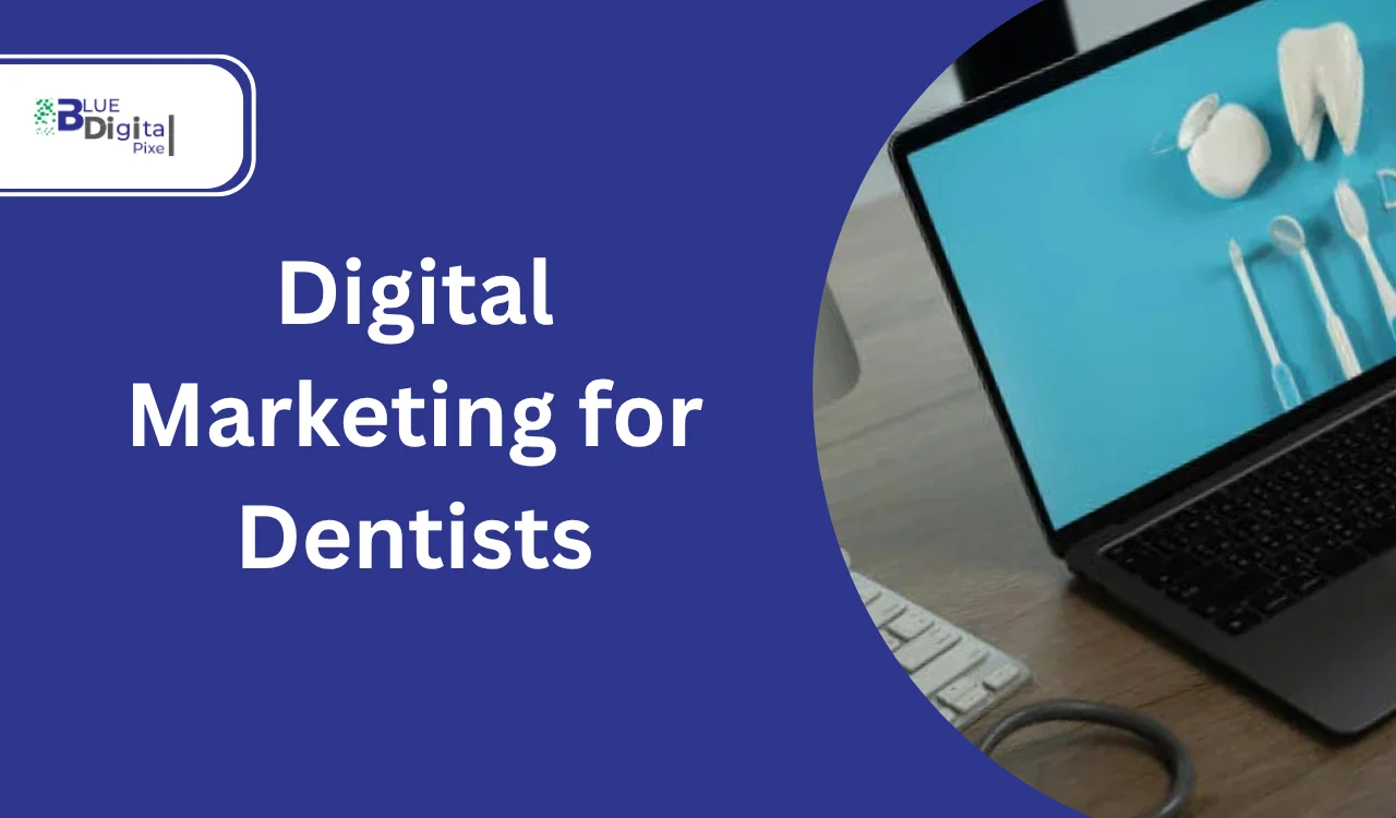 Digital Marketing for Dentists