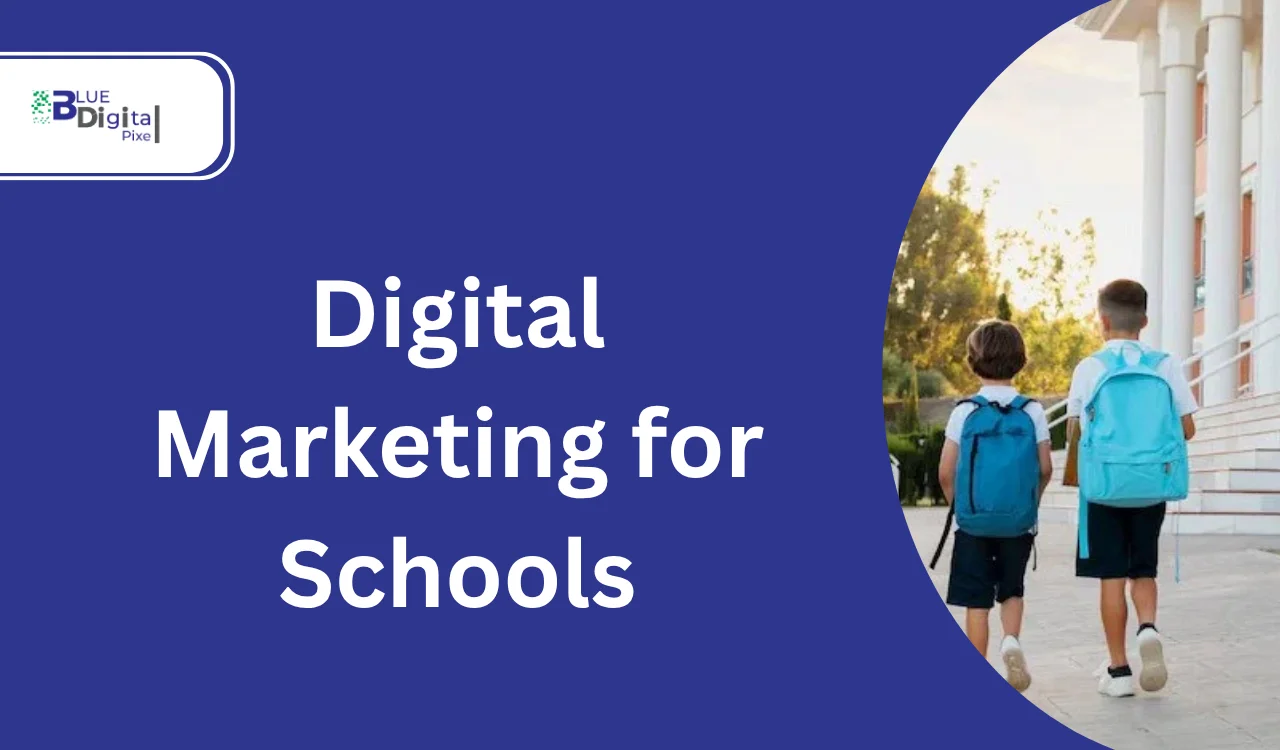 Digital Marketing for Schools