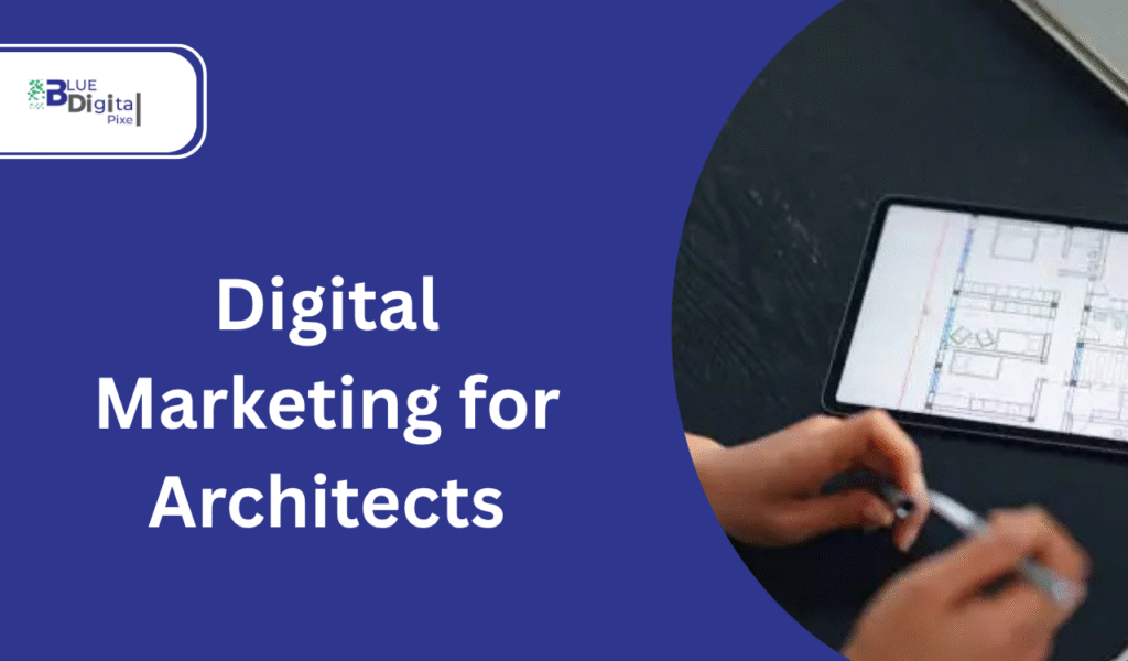 Digital Marketing for Architects