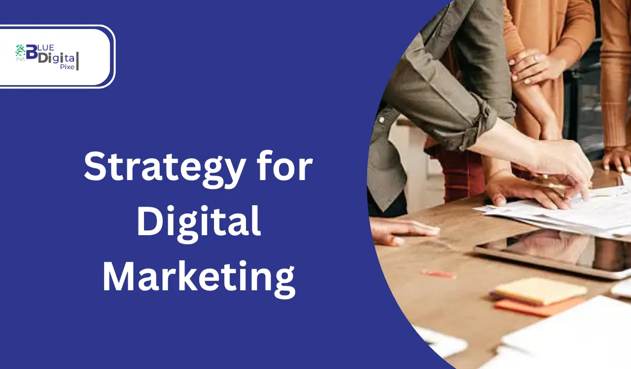 Strategy for Digital Marketing